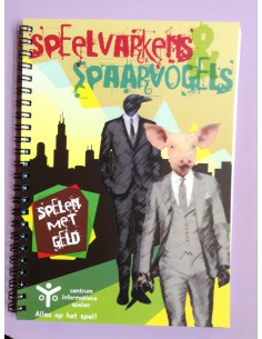 Speelvarkens & Spaarvogels 2